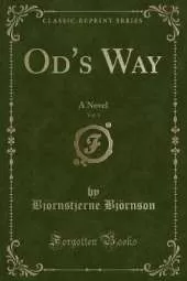 Od's Way, Vol. 1: A Novel (Classic Reprint)