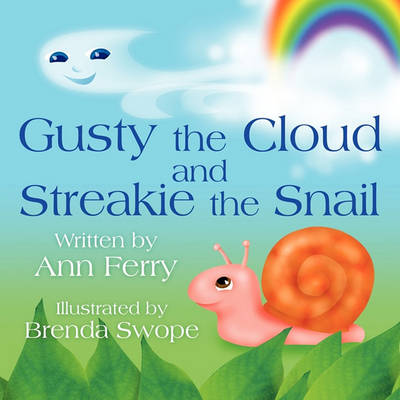 Gusty the Cloud and Streakie the Snail
