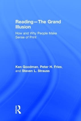 Reading- The Grand Illusion: How and Why People Make Sense of Print