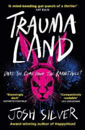 Traumaland: An Observer children's book of the year