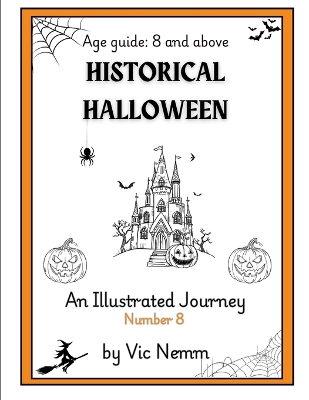Historical Halloween (An Illustrated Journey Number 8): History