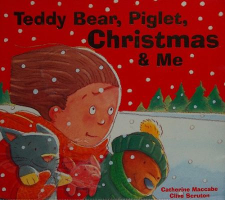 Teddy Bear, Piglet, Christmas & Me