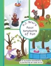 P.J. Bear's Four Seasons of Fun