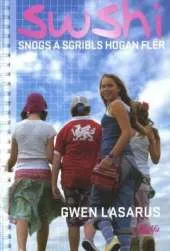 Swshi, Snogs a Sgribls Hogan Fler