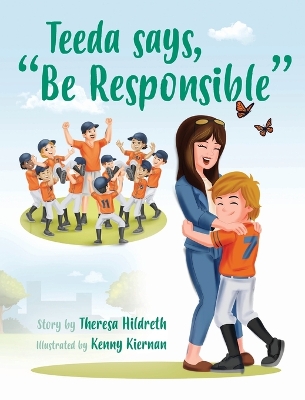 Teeda says, "Be Responsible"