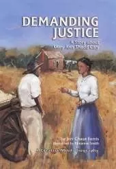 Demanding Justice: A Story about Mary Ann Shadd Cary