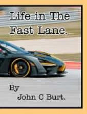 Life in The Fast Lane.