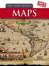 The Story Behind Maps