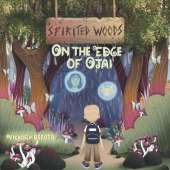 Spirited Woods: On the Edge of Ojai