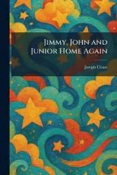 Jimmy, John and Junior Home Again