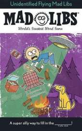 Unidentified Flying Mad Libs