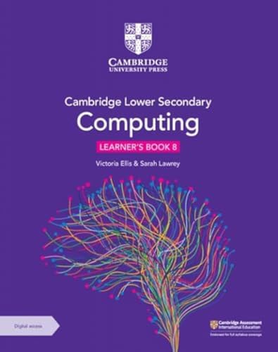 Cambridge Lower Secondary Computing Learner's Book 8 with Digital Access (1 Year)