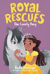 Royal Rescues #4: The Lonely Pony