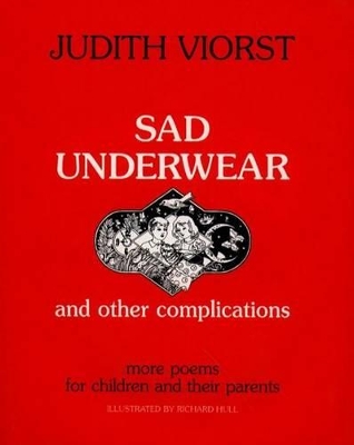 Sad Underwear: And Other Complications More Poems for Children and Their Parents