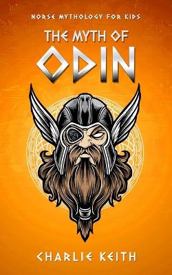 Norse Mythology for kids: The MYTH of ODIN