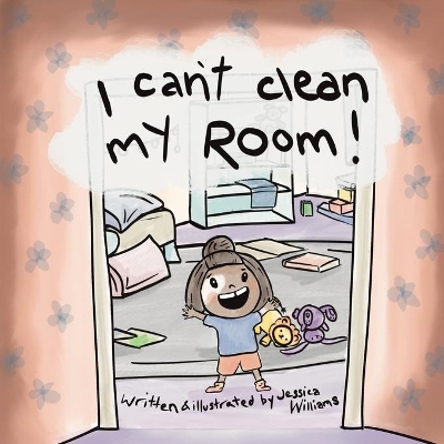 I Can't Clean My Room
