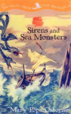 Sirens And Sea Monsters: Tales from the Odyssey, Book 3