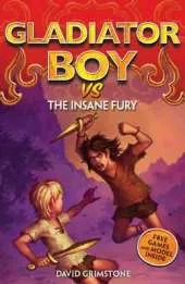 Gladiator Boy vs the Insane Fury