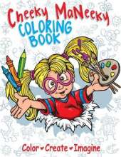 Cheeky MaNeeky Coloring Book: Part II