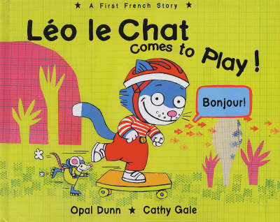 Leo le Chat Comes to Play: A First French Story