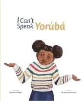 I CAN'T SPEAK YORUBA: My Body