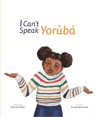 I CAN'T SPEAK YORUBA
