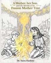 A Mother, her Son, and the Secret of the Fusion Mother Tree