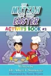The Matzah That Saved Easter: Activity Book #2