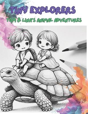 Tiny Explorers: Tom & Lina's Animal Adventures