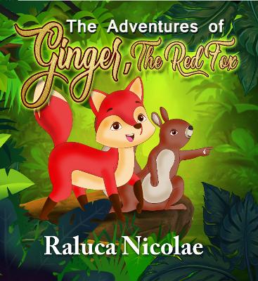 The Adventures of Ginger the Red Fox