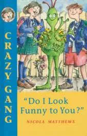 "Do I Look Funny to You?"