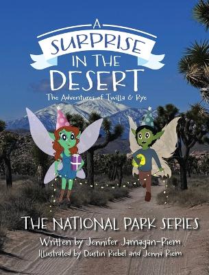 A Surprise in the Desert: The Adventures of Twilla and Rye