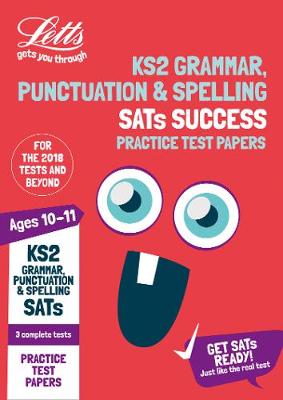 KS2 English Grammar, Punctuation and Spelling SATs Practice Test Papers: 2019 Tests