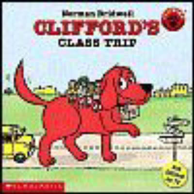 Cliffords Class Trip
