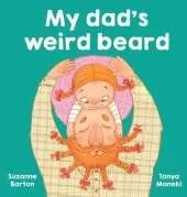 My Dad's Weird Beard