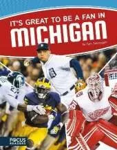 Itâ  s Great to Be a Fan in Michigan
