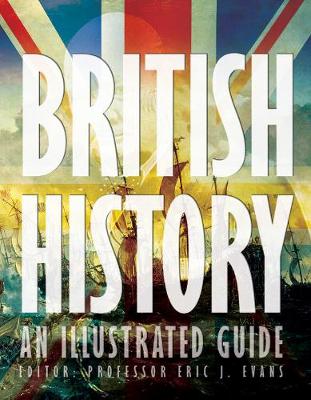British History: An Illustrated Guide