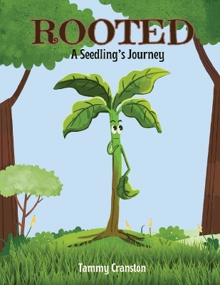 Rooted: A Seedling's Journey