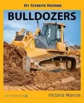 My Favorite Machine: Bulldozers