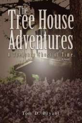The Tree House Adventures: A Treasure Chest of Time