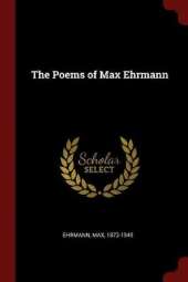 The Poems of Max Ehrmann