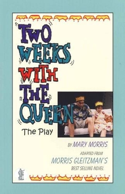 Two Weeks with the Queen: the play