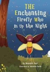 The Enchanting Firefly Who Lit Up the Night