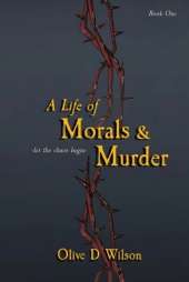 A Life of Morals and Murder
