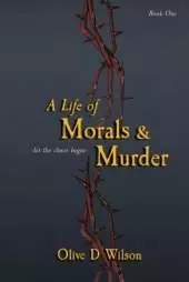 A Life of Morals and Murder