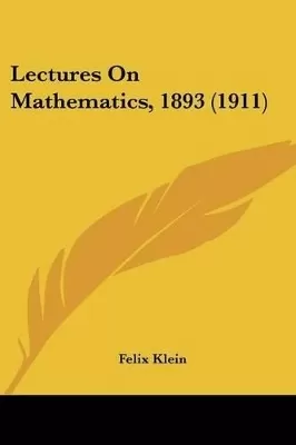 Lectures On Mathematics, 1893 (1911)