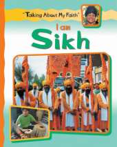 Talking About My Faith: I Am Sikh