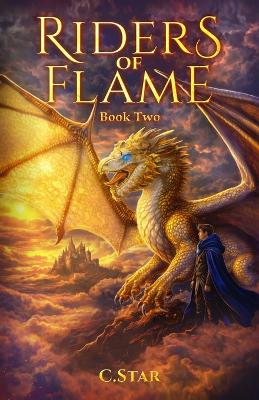 Riders of Flame: Book Two