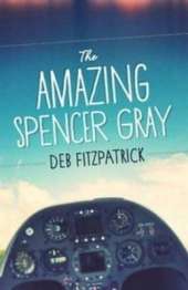 The Amazing Spencer Gray: Airborne adventure for junior readers