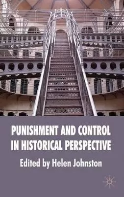 Punishment and Control in Historical Perspective
